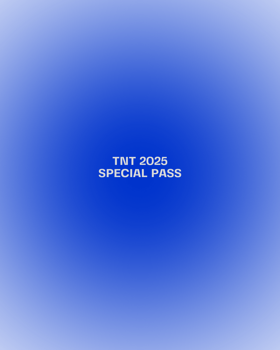 TNT 2025 SPECIAL PASS